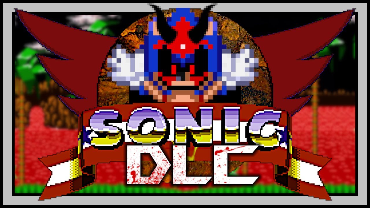 TERRIFYING SONIC.EXE DLC HAS ACTUALLY ARRIVED!! 