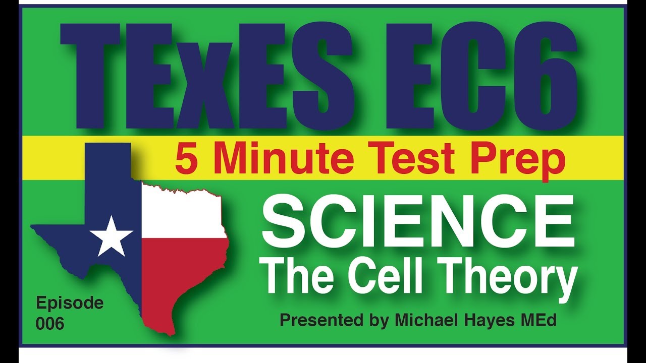 TExES EC-6 Science. Теория клетки, Эпизод 6 [Бесплатная подготовка к тесту]