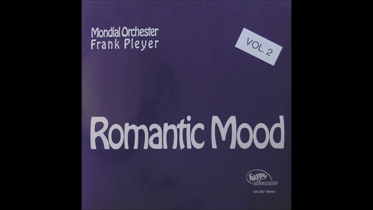 Mondial Orchester Frank Pleyer  -  Romantic Mood Vol. 2