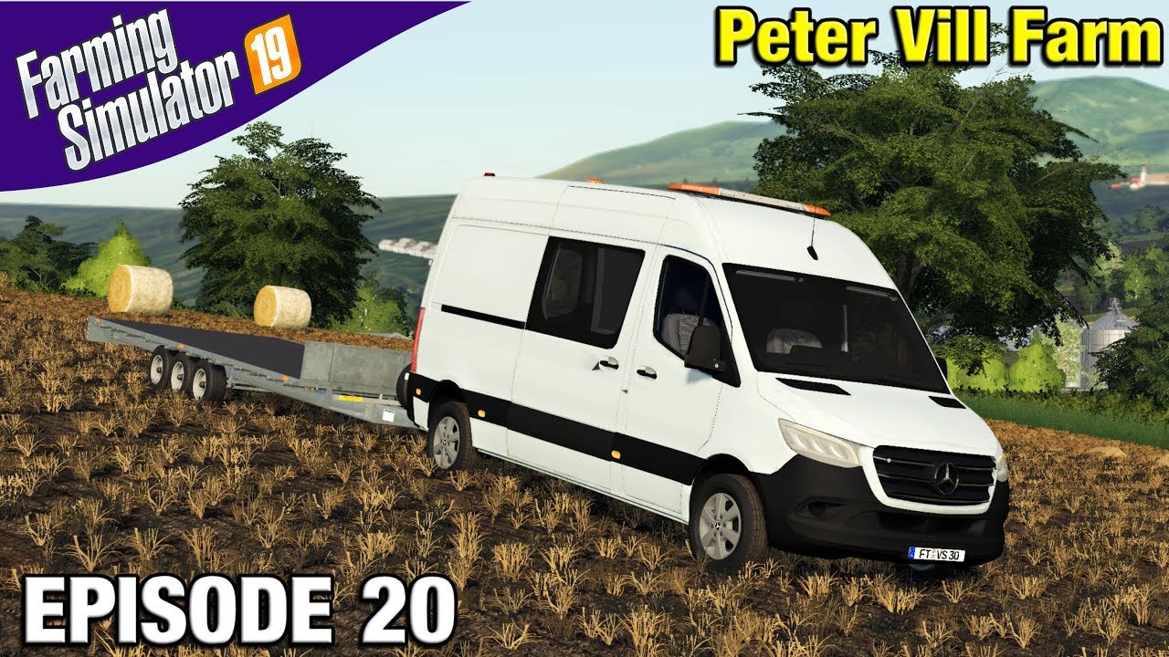DRIVING A SPRINTER VAN Farming Simulator 19 Timelapse - Peter Vill Farm FS19 Episode 20