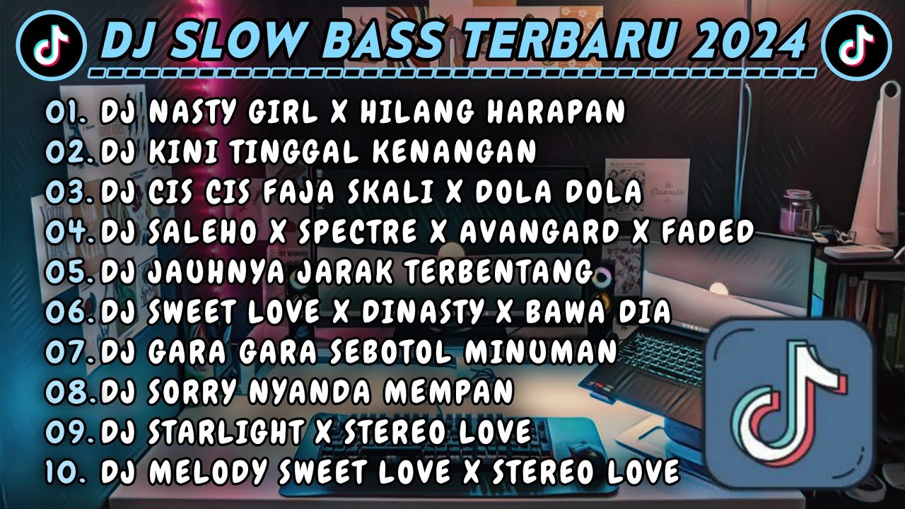 DJ SLOWBASS TERBARU 2024 || DJ NASTY GIRL X HILANG HARAPAN || DJ KINI TINGGAL KENANGAN VIRAL TIKTOK