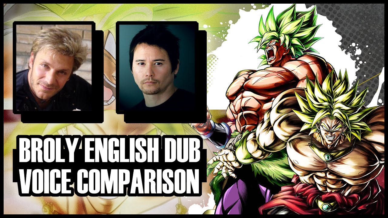 【DBZ & DBS】Broly&rsquo;s English Dub &ndash; Voice Comparison (Vic Mignogna & Johnny Yong Bosch)