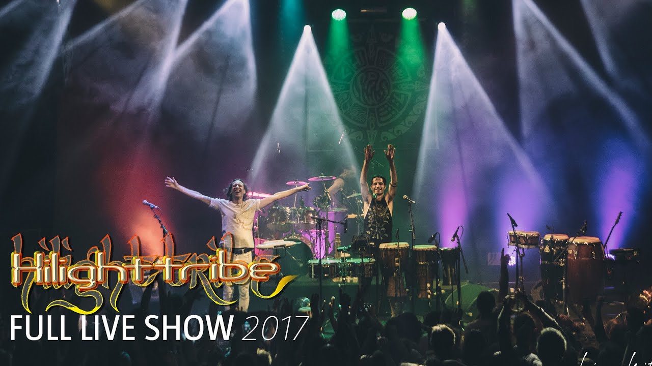 Hilight Tribe - Live @Stereolux, Nantes 2017 [FULL LIVE SHOW]