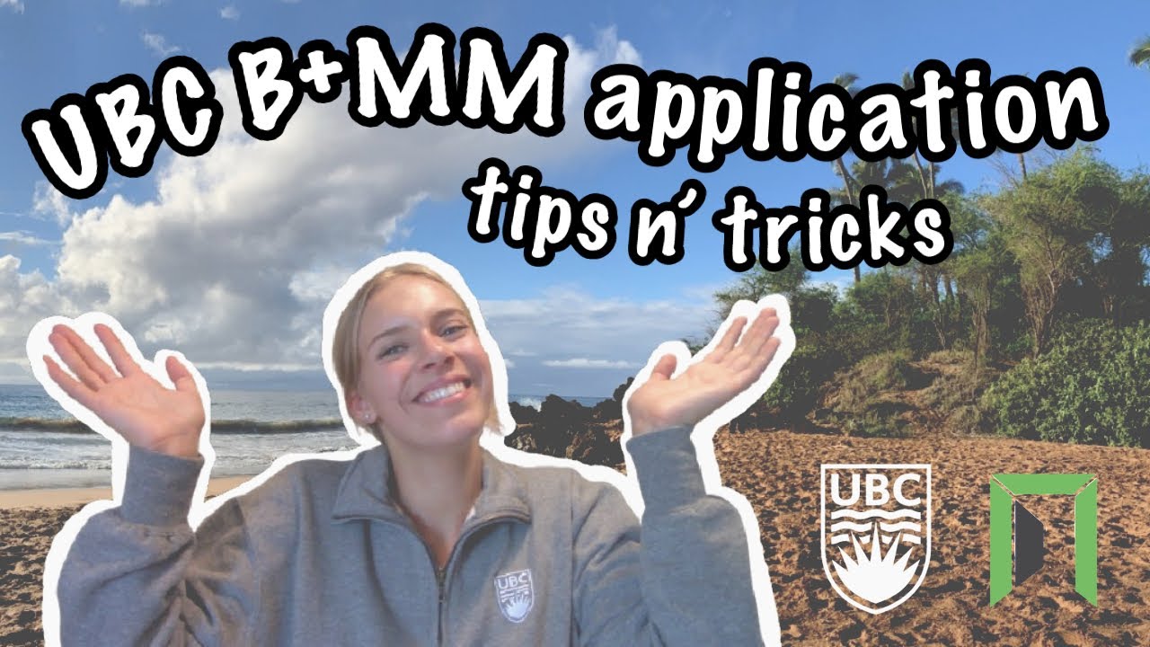 UBC B+MM APPLICATION TIPS | maddy a