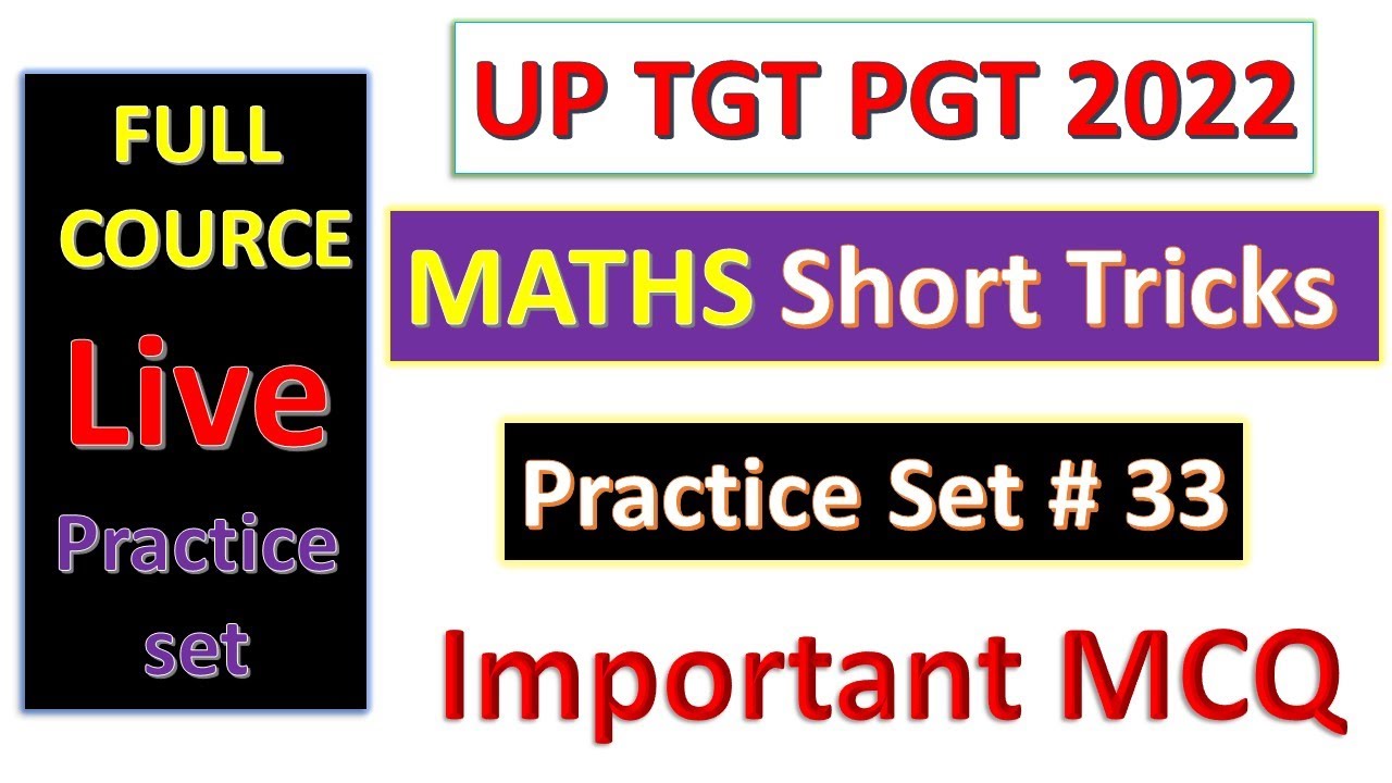 UP TGT PGT MATHS  2022 || FULL COURSE  || PRACTICE SET #33 || IMP MCQ || SHORT TRICK BY SP SAINI SIR
