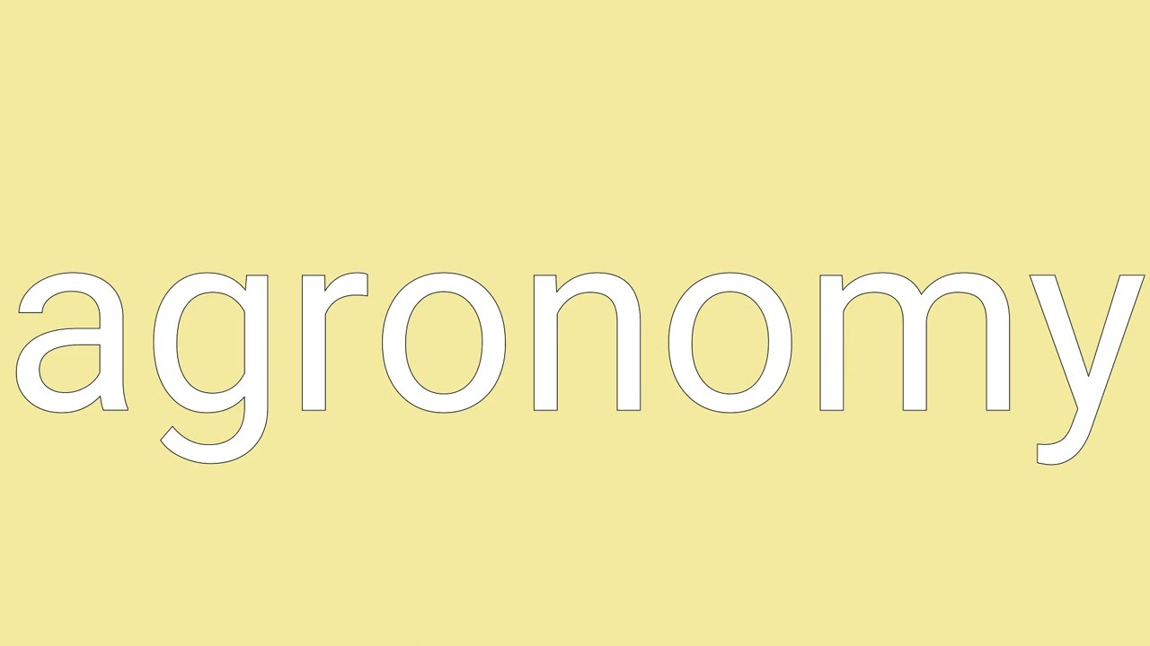 Agronomy Definition & Meaning