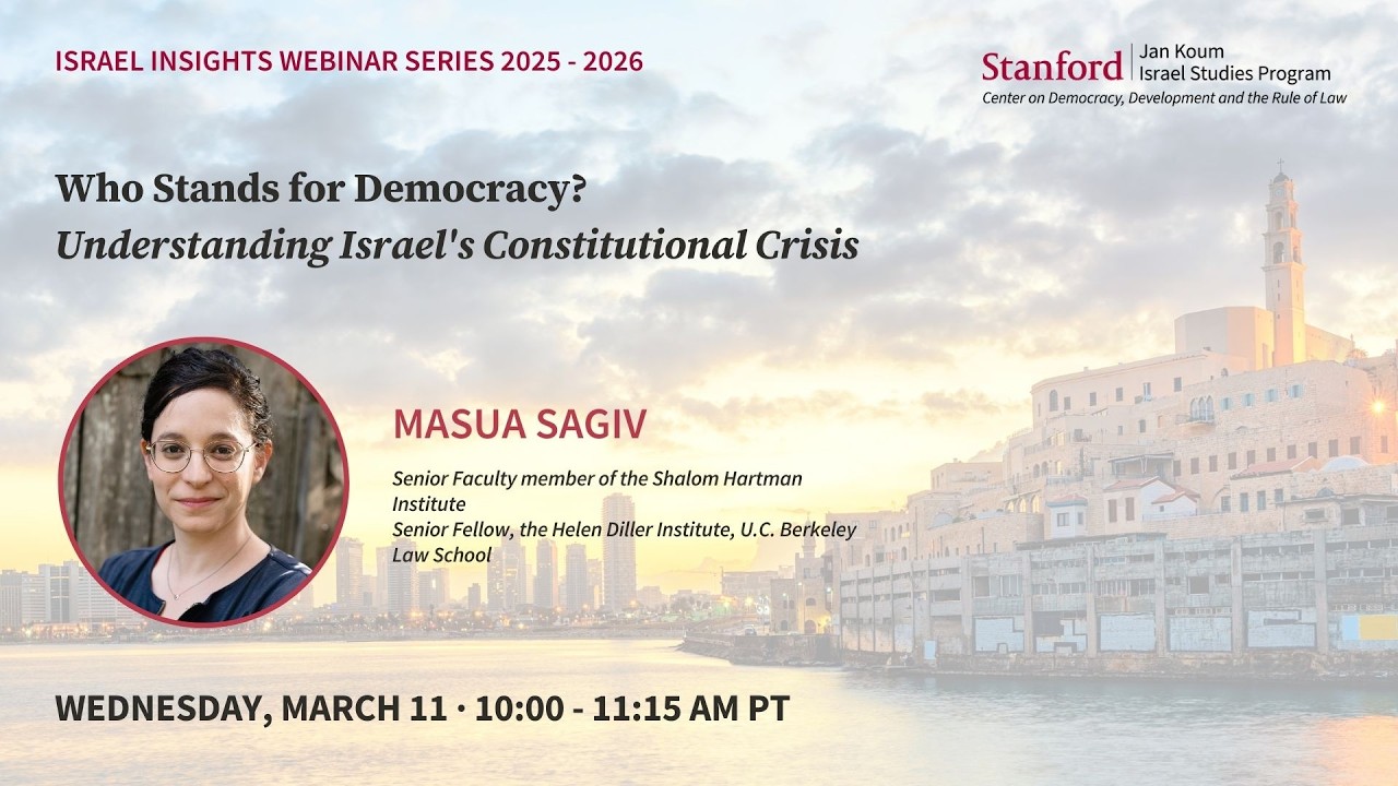 Masua Sagiv &mdash;&nbsp;Who Stands for Democracy? Understanding Israel's Constitutional Crisis