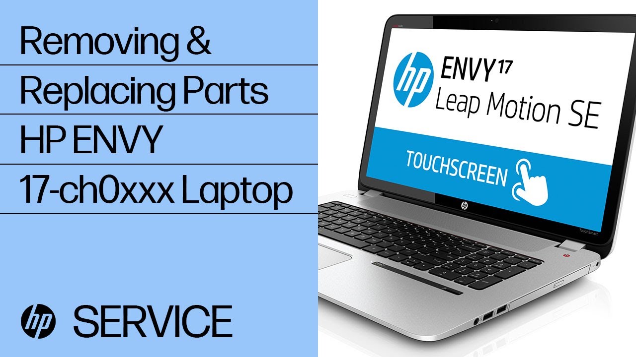 Removing & replacing parts for HP ENVY 17-ch0xxx | HP Computer Service