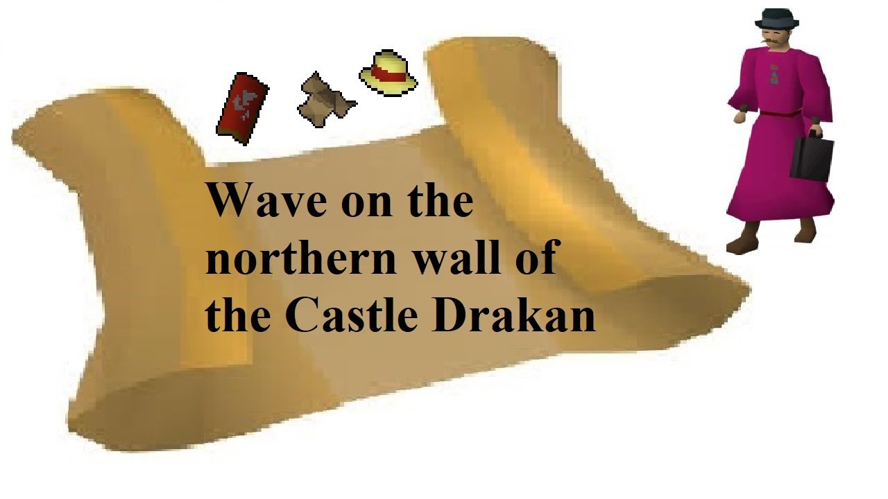 OSRS Clue | Wave on the northern wall of the Castle Drakan | Quick