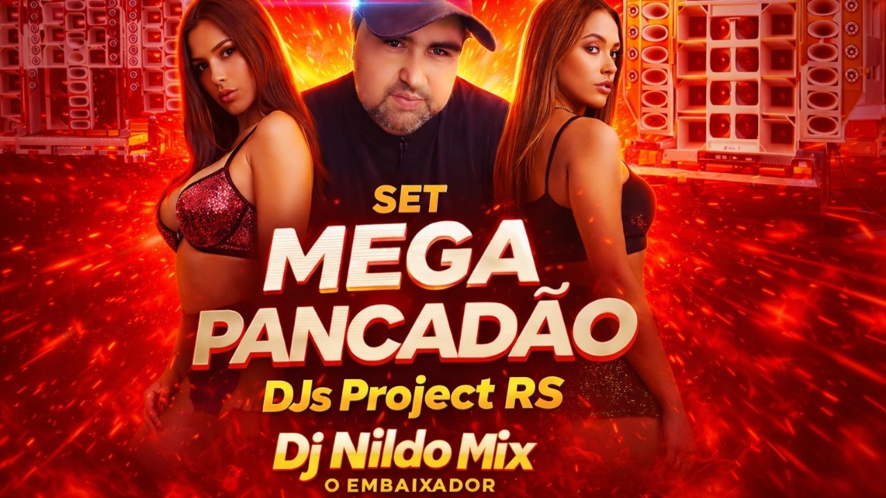 Set Mega Pancadão – DJs Project RS | DJ Nildo Mix O Embaixador