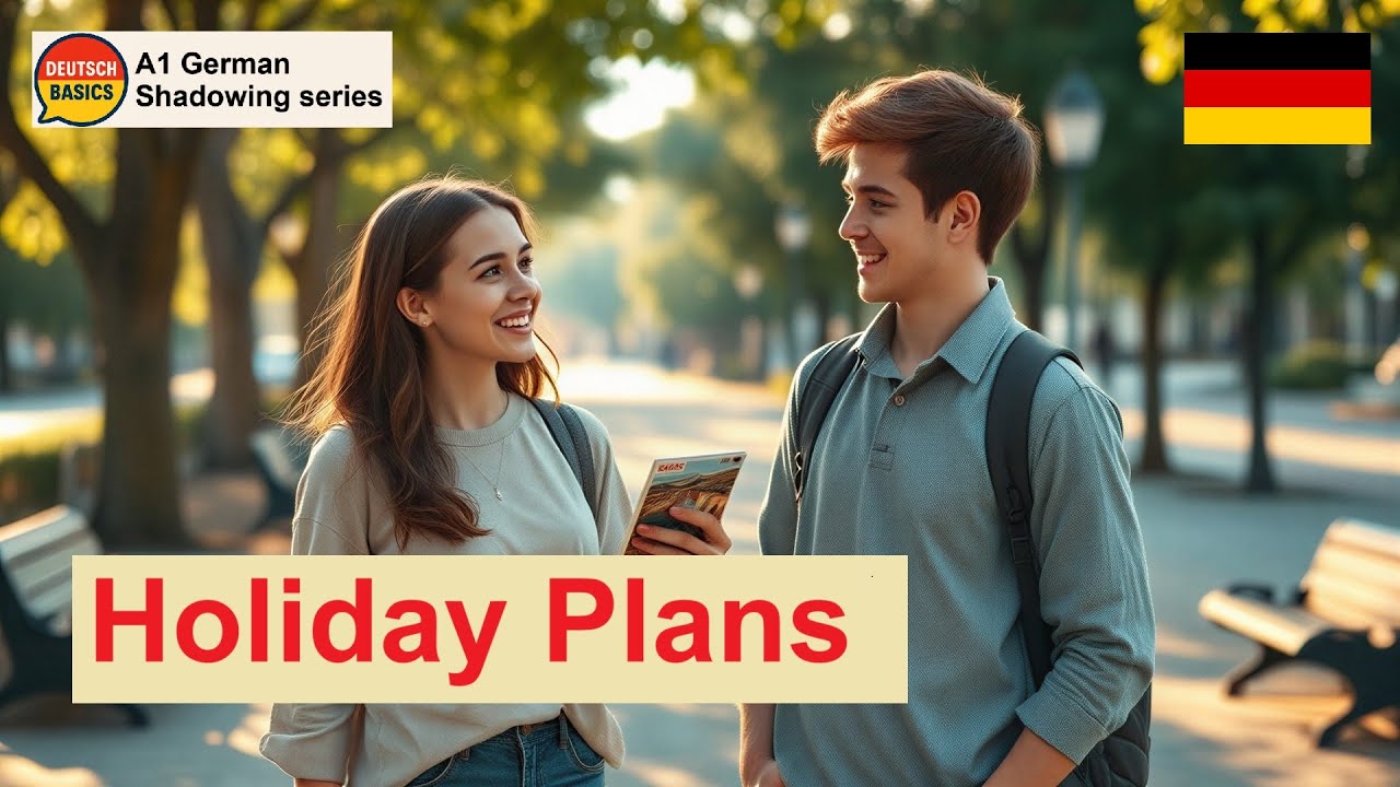 A1 German Shadowing Practice #7 – Holiday Plans (Urlaubspläne) | Learn Real German Conversation