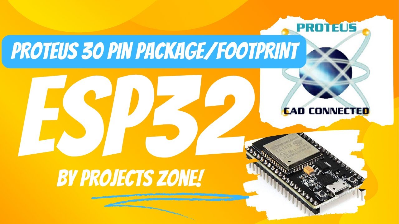 PROTEUS TUTORIAL: ESP32 Package Footprint Tutorial in Proteus (2025 Updated)