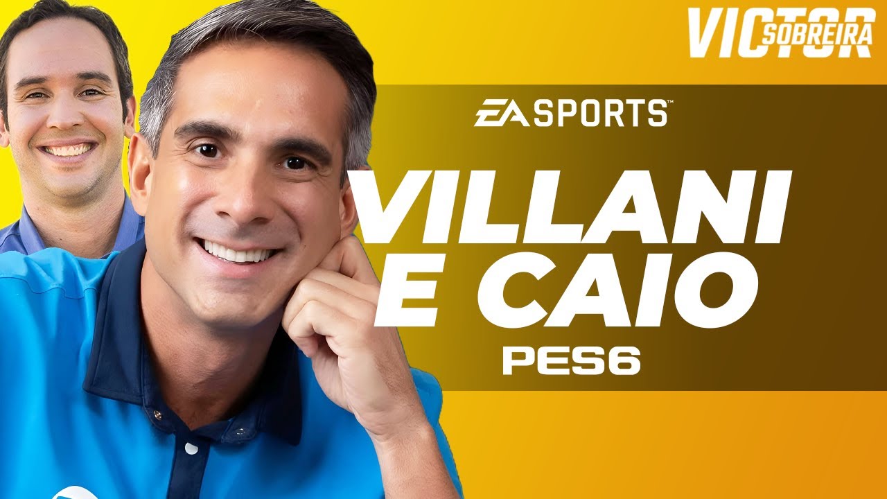 NARRAÇÃO GUSTAVO VILLANI E CAIO (EA Sports) | PES 6 - PC [Victor Sobreira]