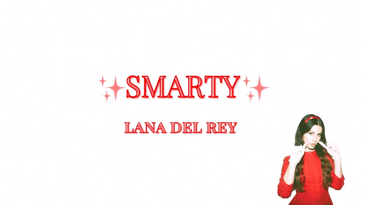Smarty - Lana Del Rey [Karaoke]