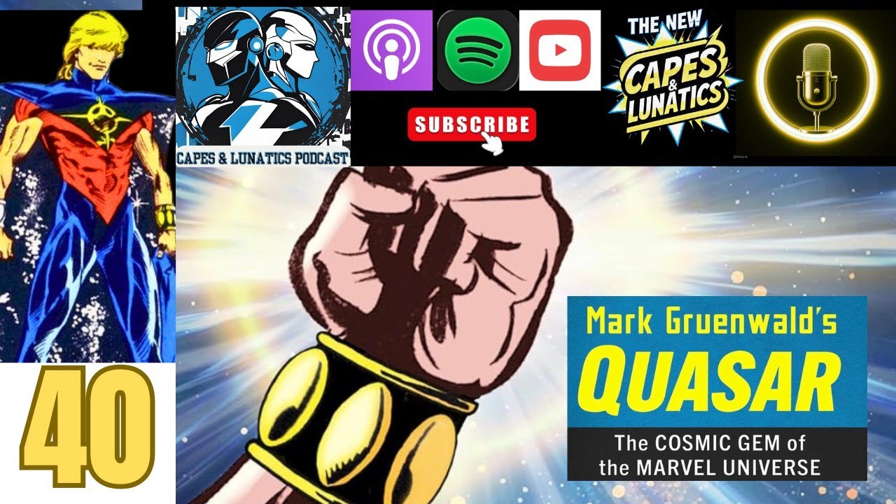 The Hidden Brilliance of Mark Gruenwald's Quasar Run