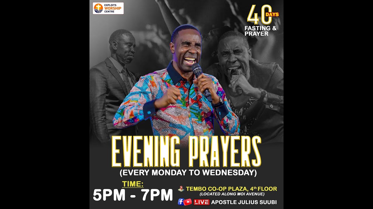 4O DAYS OF PRAYER AND FASTING EVENING PRAYER