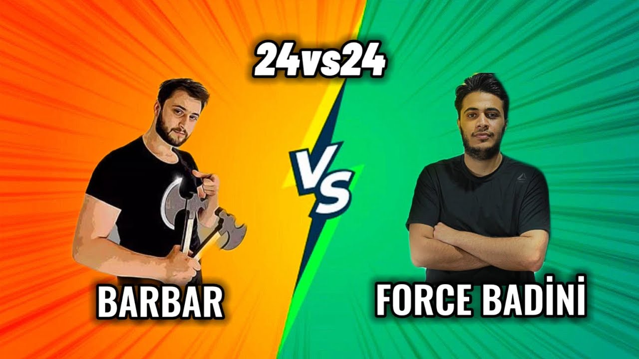 BARBAR vs FORCE BADİNİ | 24vs24 TURNUVA