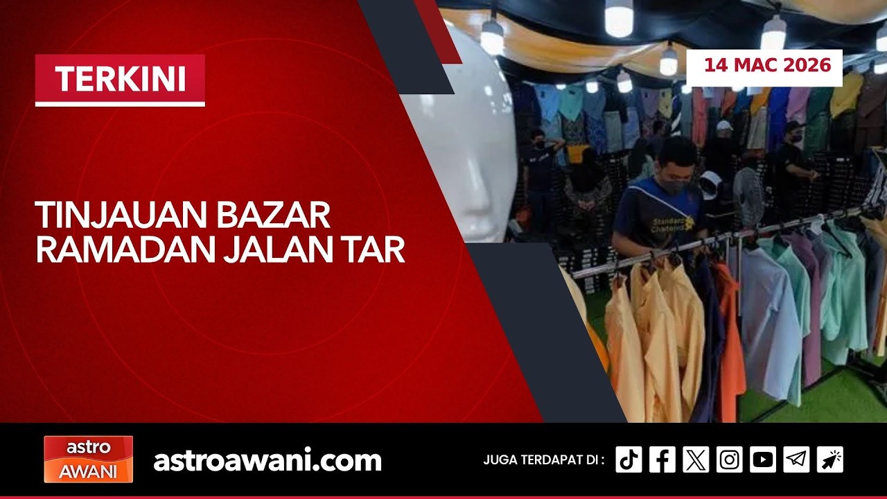 [LANGSUNG] Tinjauan bazar Ramadan Jalan TAR | 14 Mac 2026