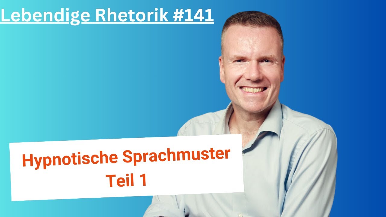 Hypnotische Sprachmuster erkennen und anwenden - Teil 1