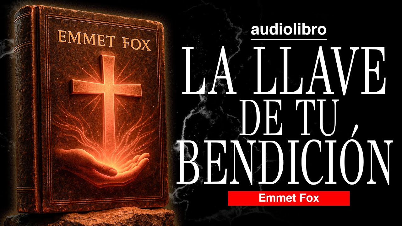 el PODER de BENDECIR TODO lo que te RODEA basado en EMMET FOX | AUDIOLIBRO METAFISICO