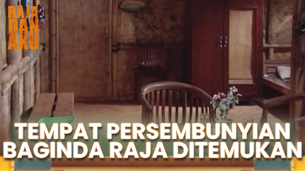 TEMPAT PERSEMBUNYIAN BAGINDA RAJA DITEMUKAN | RAJA DAN AKU | EPS 58 (5/5)