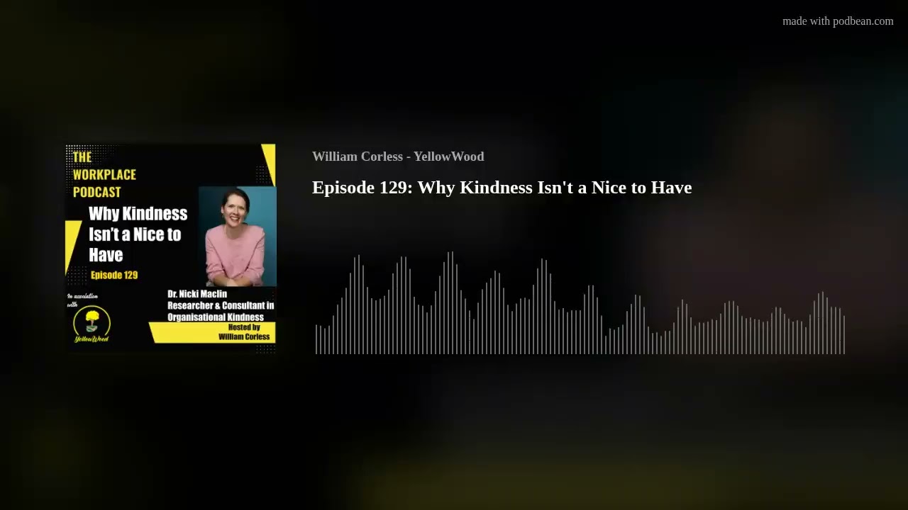 Episode 129: Why Kindness Isn't a Nice to Have with Dr. Nicki Micklin