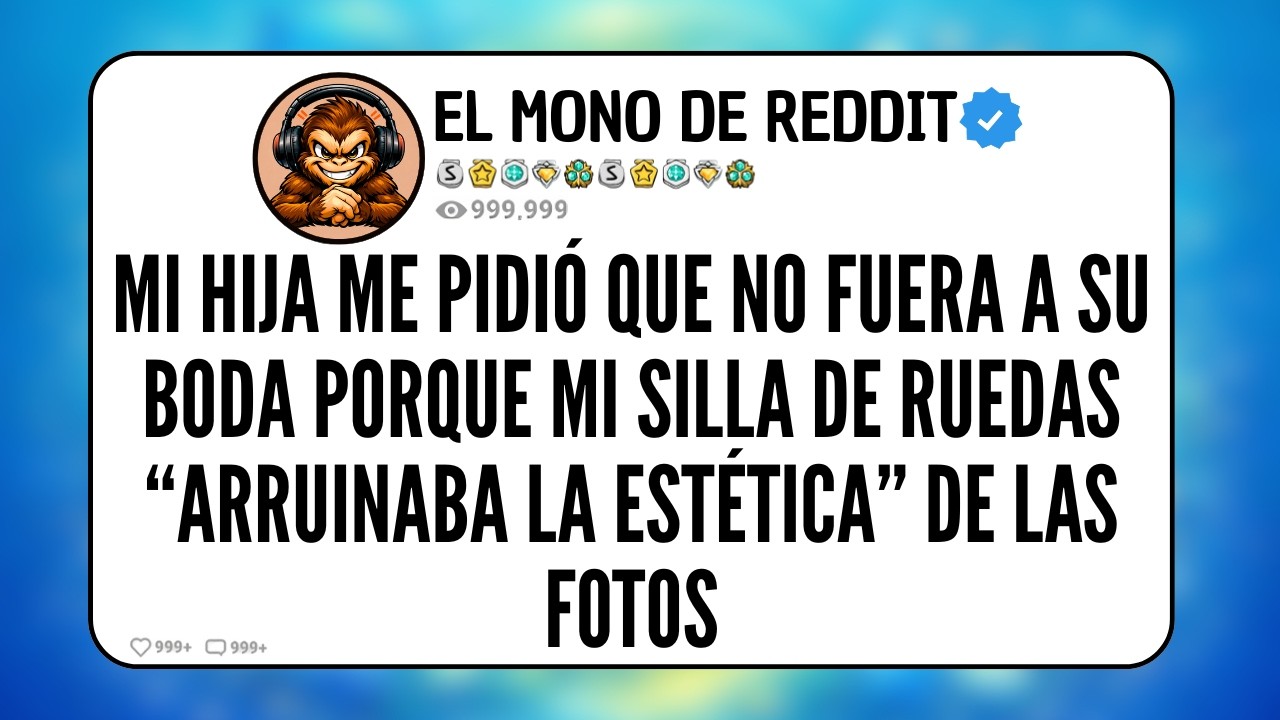 Mi Hija Me Pidió Que No Fuera A Su Boda Porque Mi Silla De Ruedas “Arruinaba La Estética” De Las...