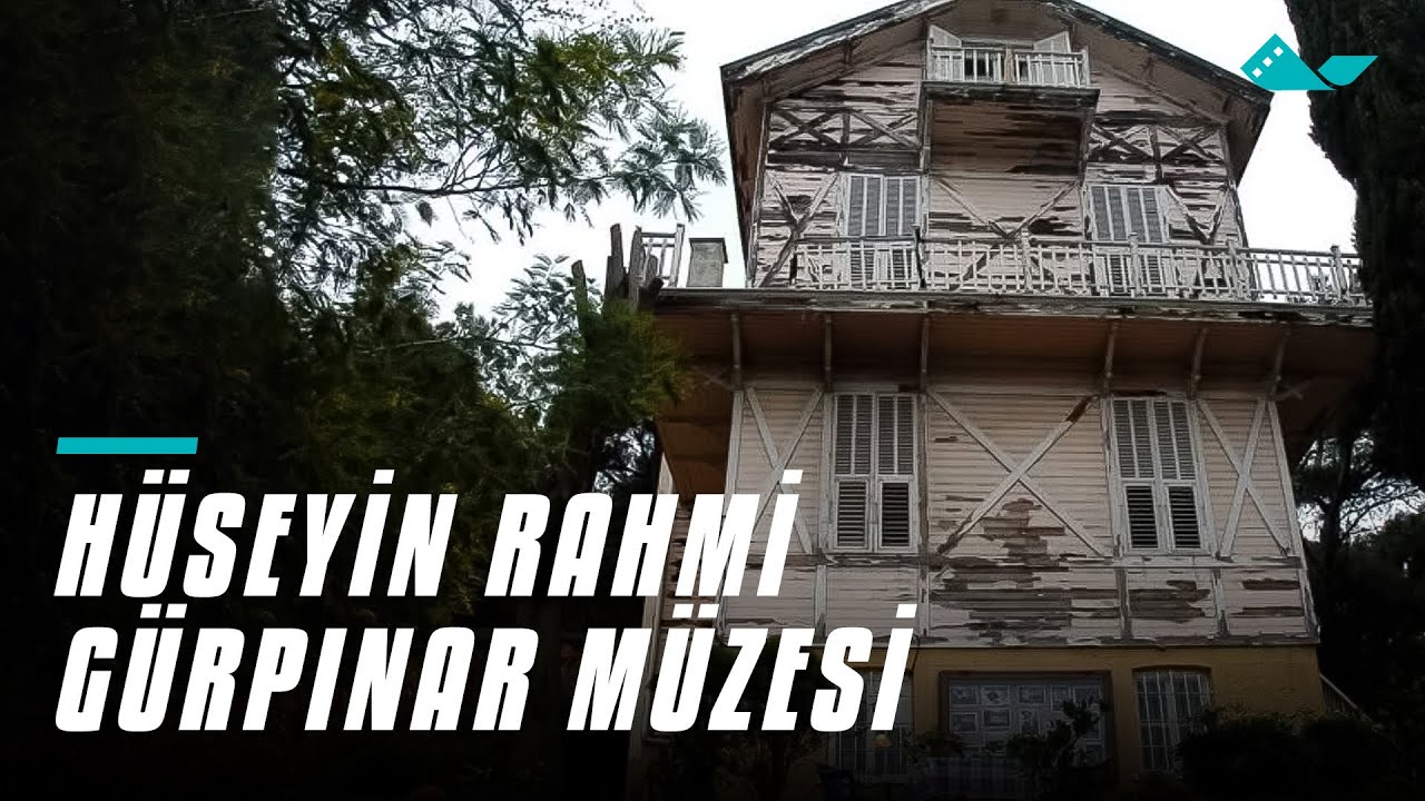 Hüseyin Rahmi Gürpınar Müzesi Belgeseli