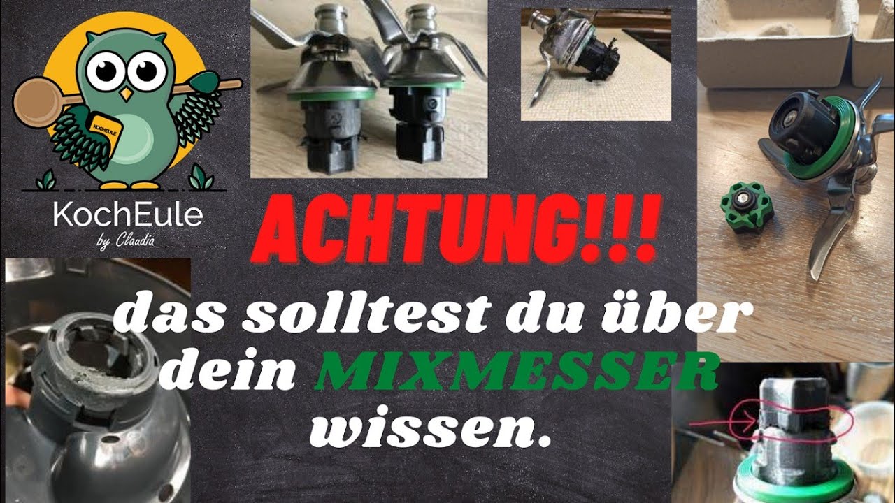 Achtung! Wichtiges zu deinem Mixmesser!!! Thermomix® TM6 TM5 | 𝑲𝒐𝒄𝒉𝑬𝒖𝒍𝒆