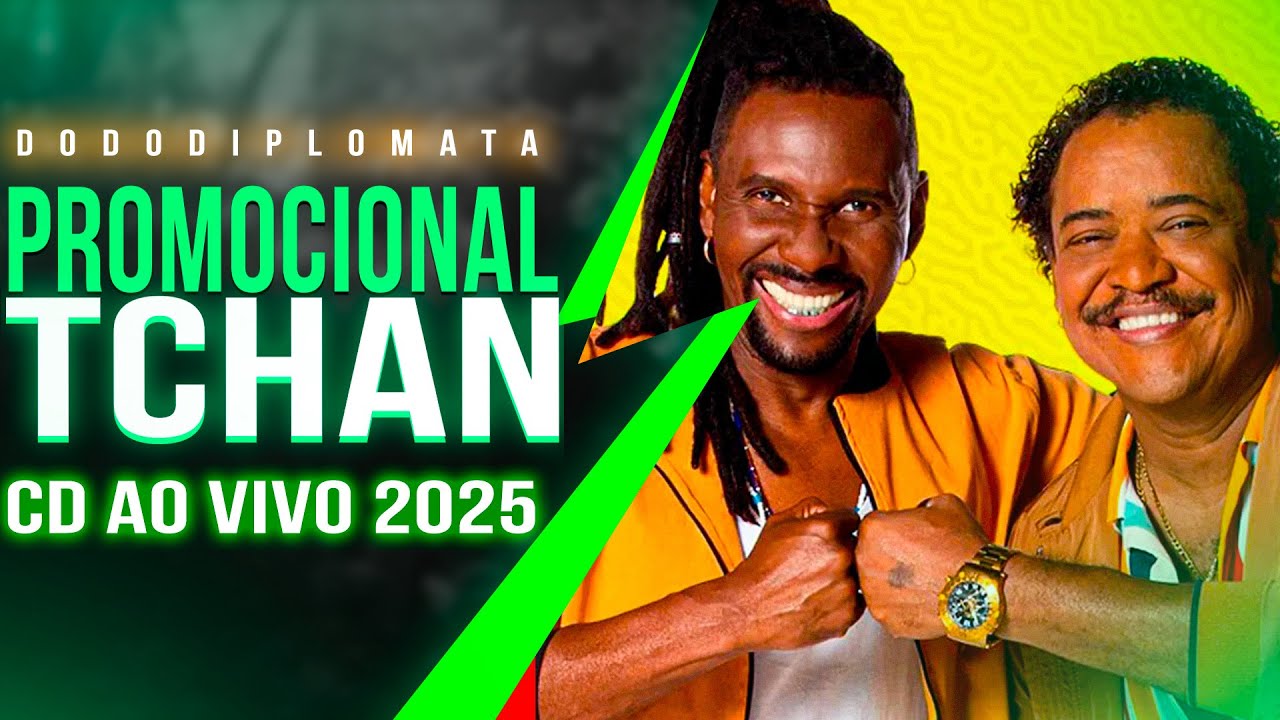 TCHAN É O TCHAN (PROMO MAIO) LAGARTO SE - O MELHOR DO ÉO TCHAN DO BRASIL
