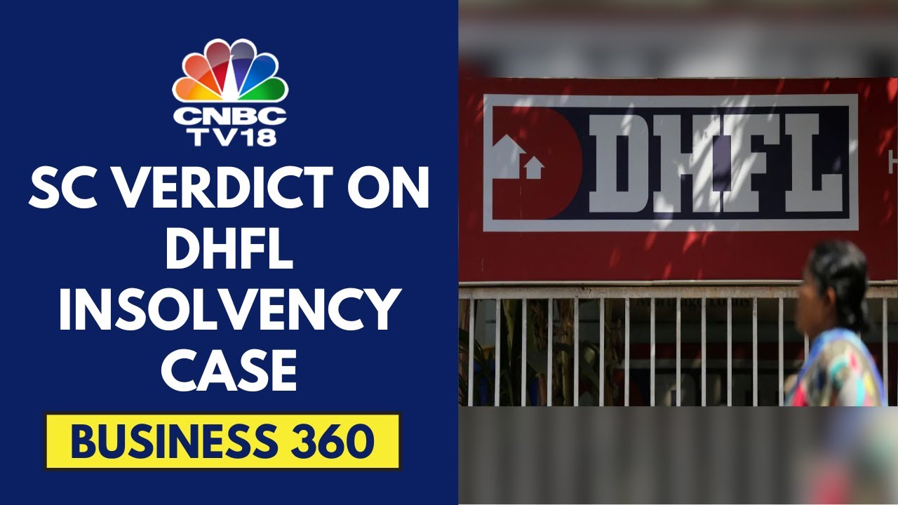 Supreme Court Upholds Piramal Capital&rsquo;s DHFL Resolution Plan | CNBC TV18