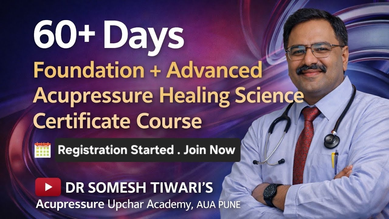60 Days Foundation Advance Acupressure Healing Science Certificate Course | Introduction एक्यूप्रेशर