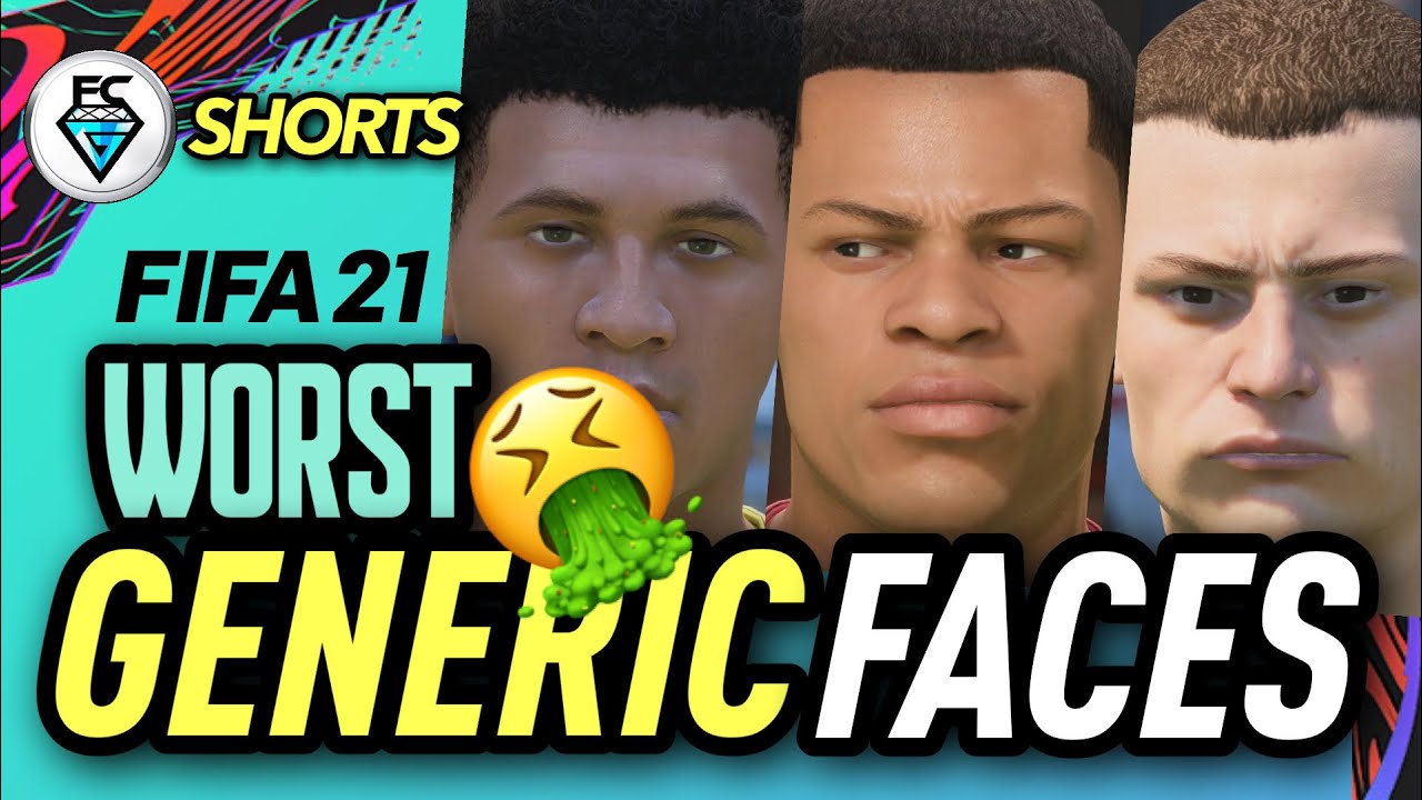 FIFA 21: WORST GENERIC FACES