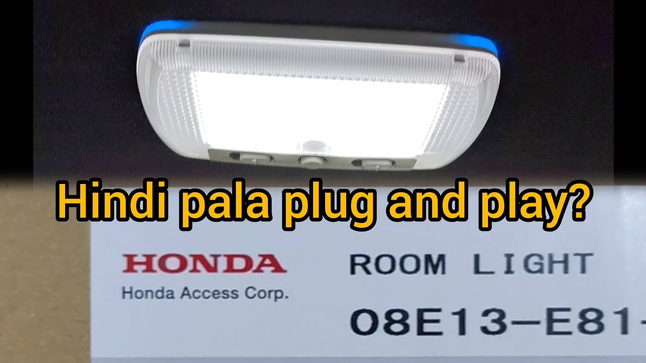 Honda Access Room Light DIY installation - hindi pala ito plug and play - Honda Brio