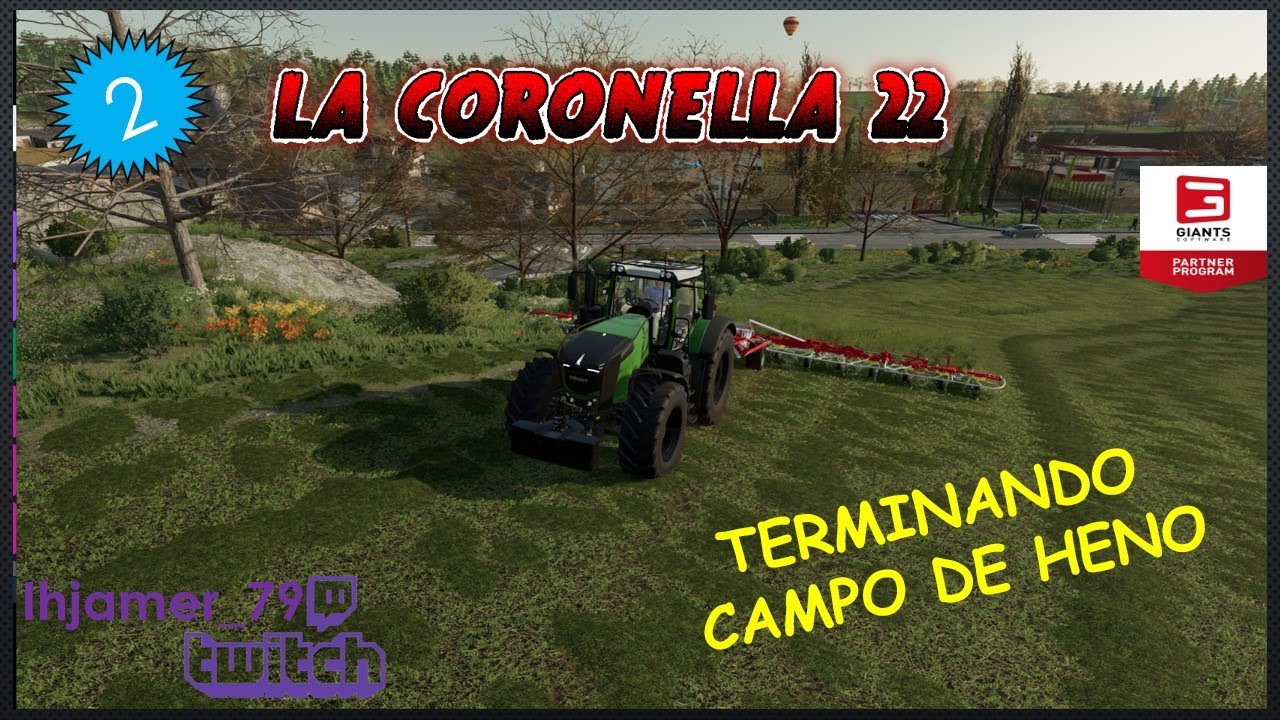 🍁La Coronella 22🍁-Temp.1 EP.2(Seguimos Heno)-🎮Partida Multiplayer SUBS Y VIPS. 🎮#LACORONELLA22 #fs22