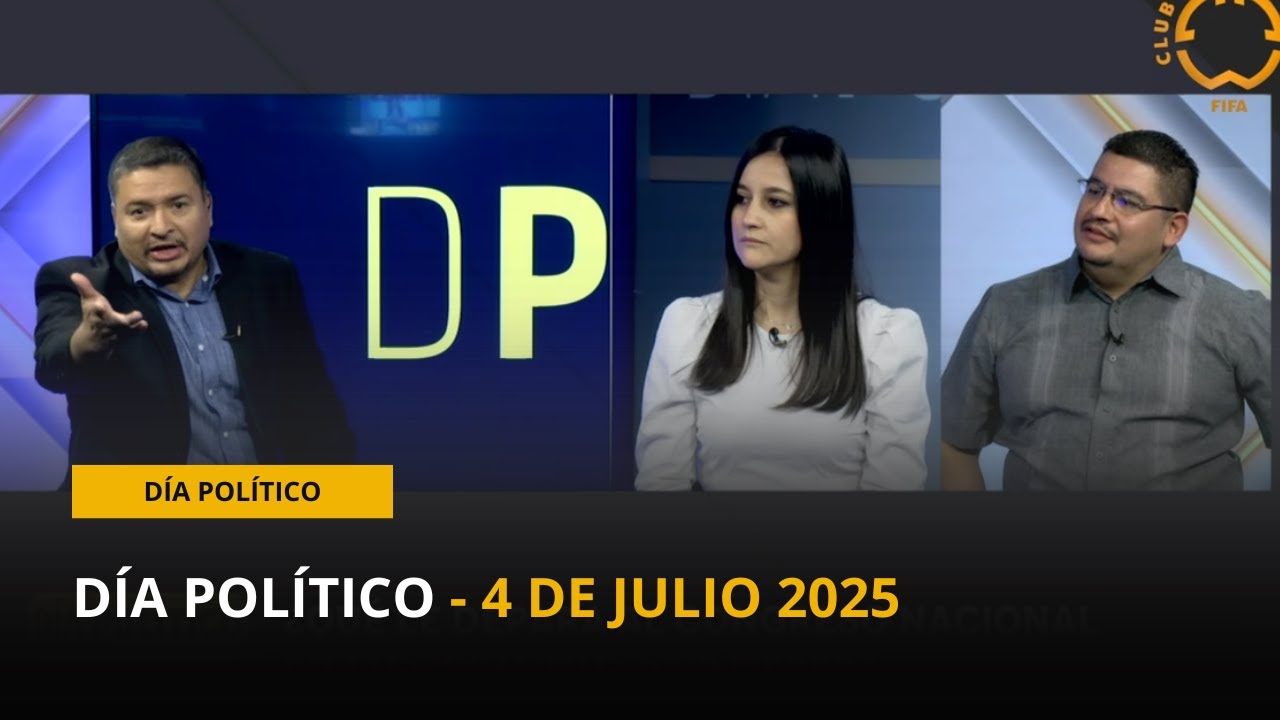 Día Político - 4 de julio 2025