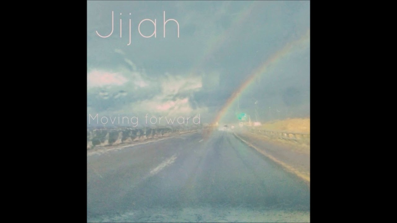 Jijah - Moving Forward