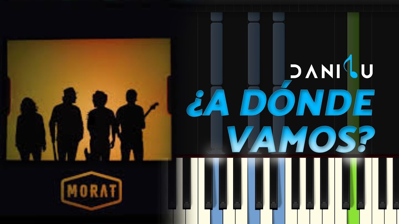 A Dónde Vamos | Morat | Piano Tutorial + Partitura