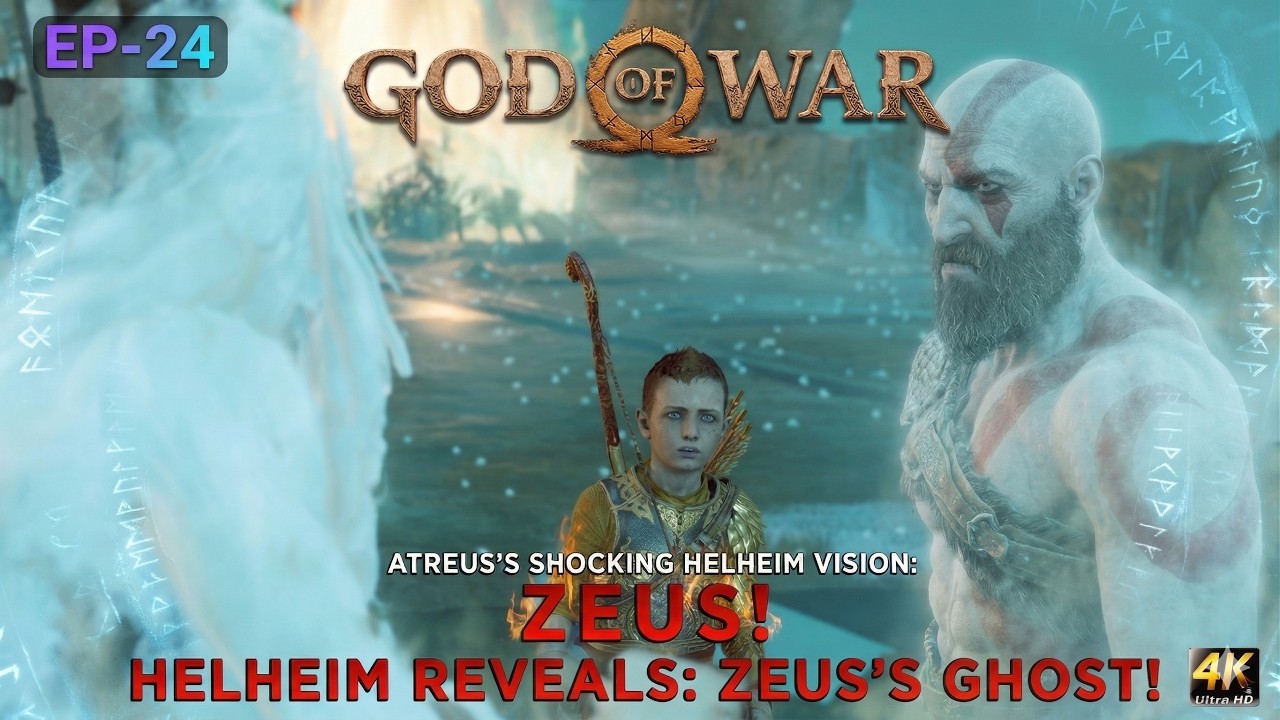 Zeus Returns? Baldur Is Freya’s Son?! Helheim Visions & Odin’s Secret | God of War 4K – Ep 24