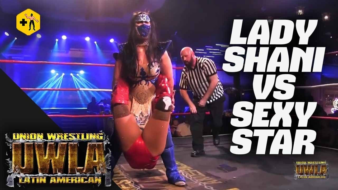 Sexy Star vs Lady Shani | Lucha completa UWLA