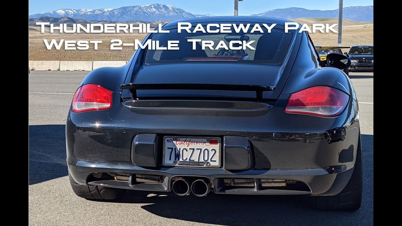 2009 Porsche Cayman S at Thunderhill West - 1:25.2