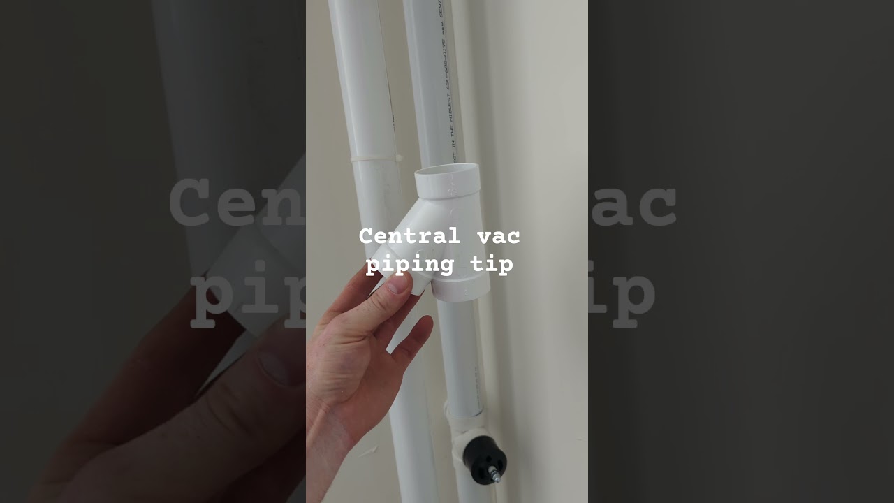 Quick Tip: The best way to tie in two up-flow central vacuum pipes