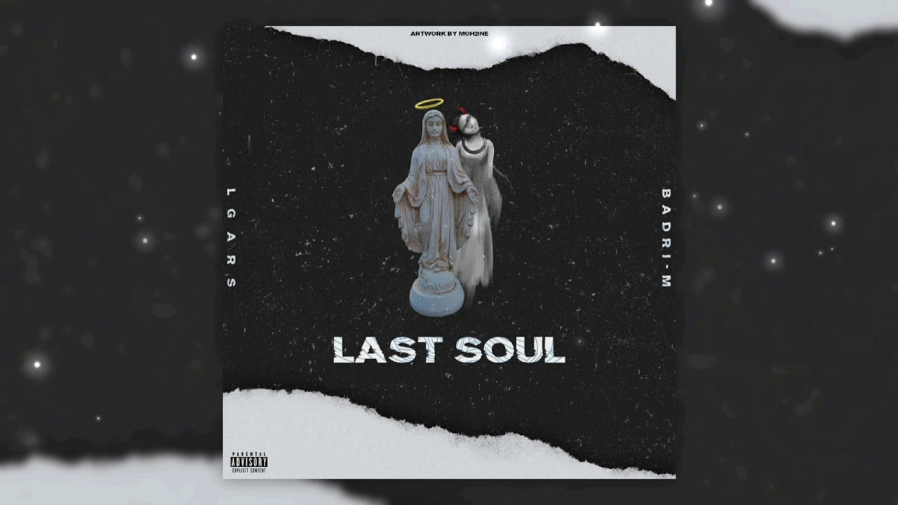 Last soul - LGARZ feat Badri-M (Official music audio)