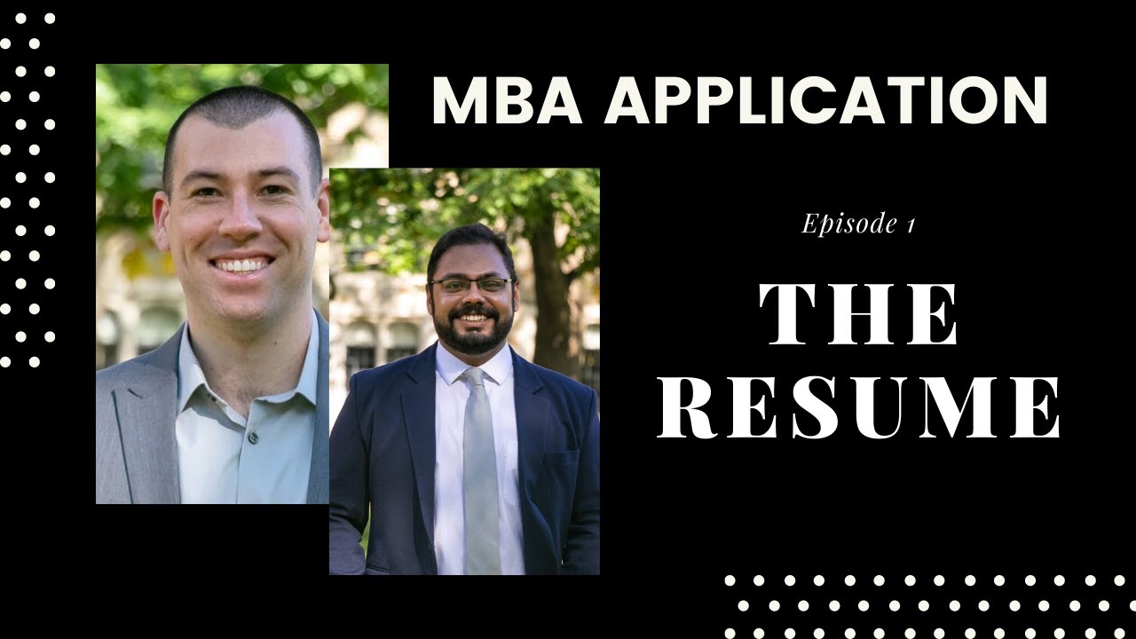 MBA Application Episode 1 - The Resume