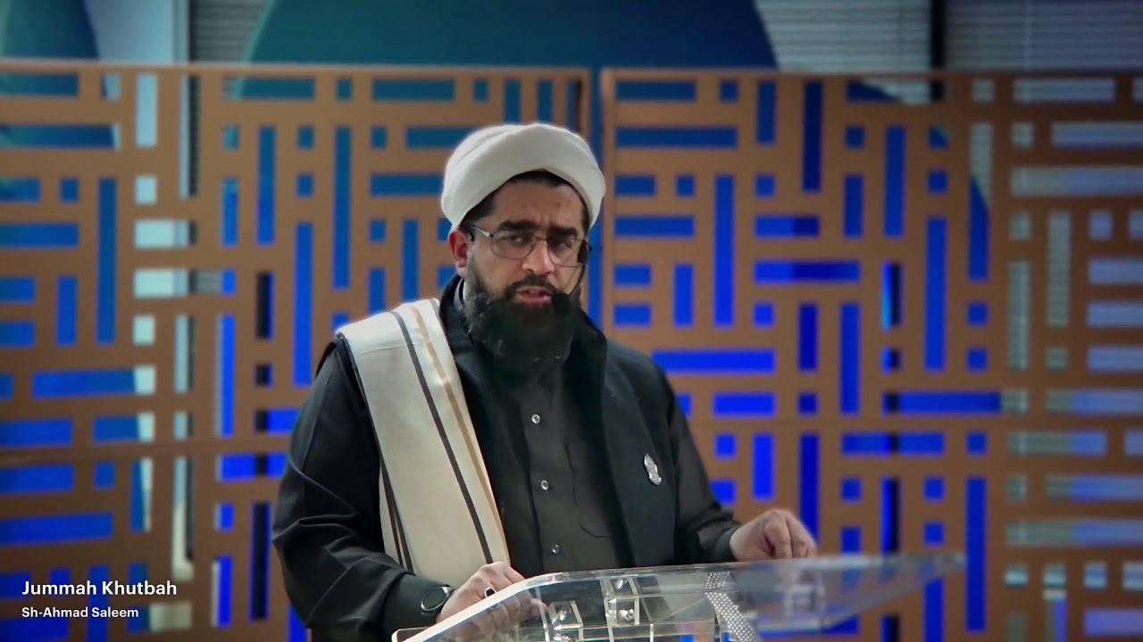 Jummah Khutbah - Shaykh Ahmad Saleem
