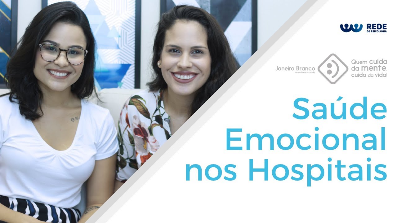 SAÚDE EMOCIONAL NOS HOSPITAIS | #JaneiroBranco | Rede de Psicologia