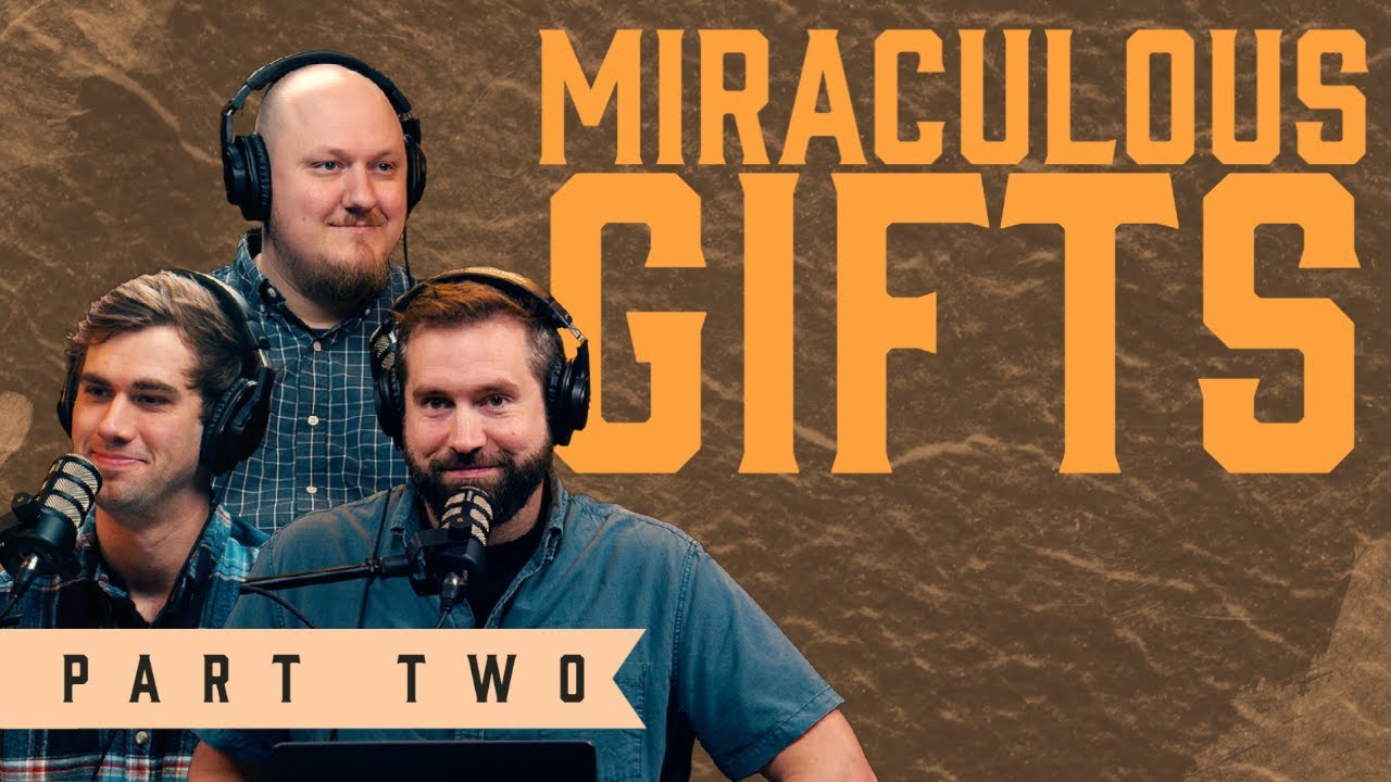 What Does The Bible Say About Miraculous Gifts: Part Two | S2E13 - The Authentic Christian Podcast