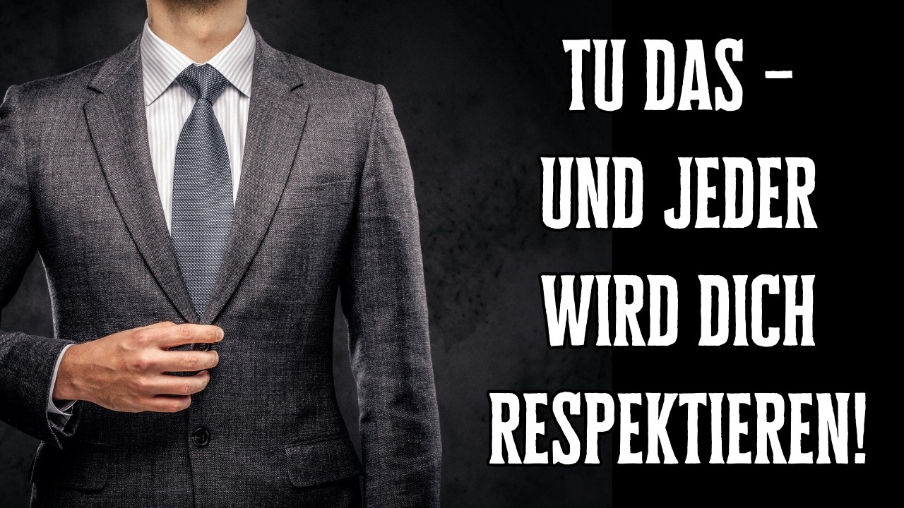 Tu das – und jeder wird dich sofort respektieren!