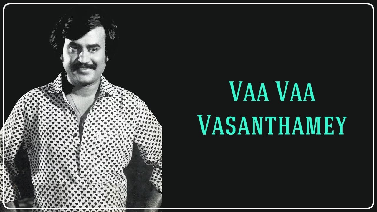 வா வா வசந்தமே - Vaa Vaa Vasanthamey