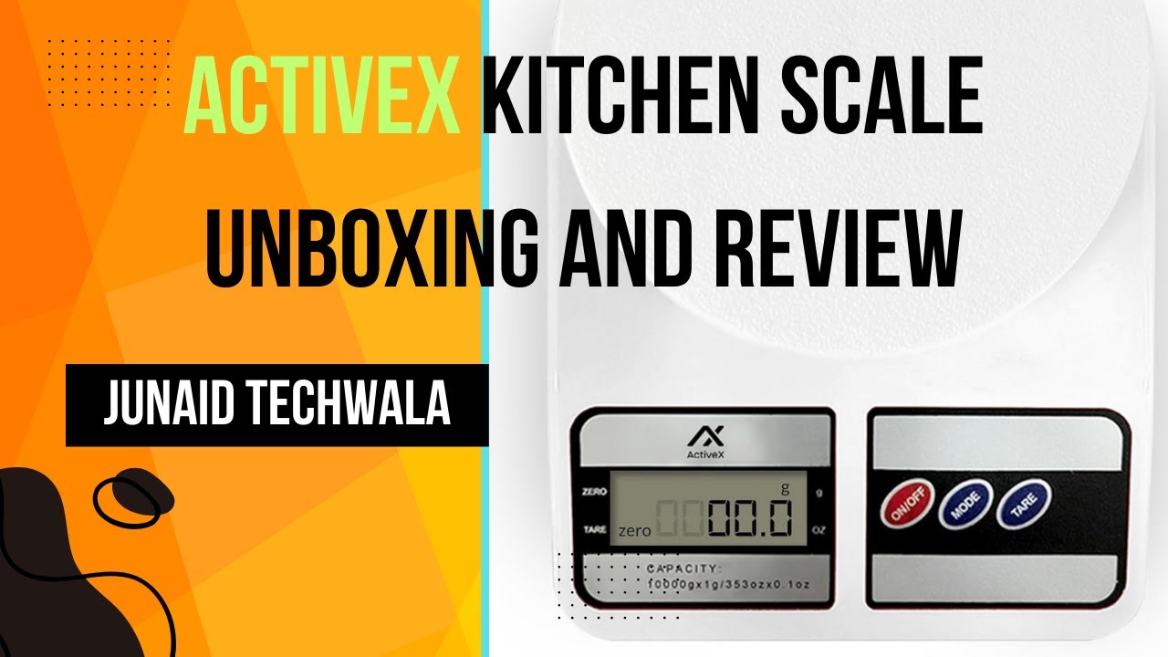 Best Kitchen Weight Machine | ActiveX Kitchen Scale Unboxing and Review | By Junaid TechWala
